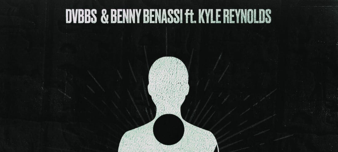 DVBBS & Benny Benassi Drop 'Body Mind Soul' ft. Kyle Reynolds