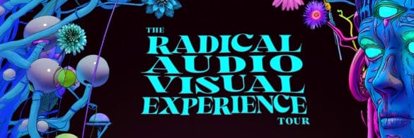 The Radical Audio Visual Experience Tour