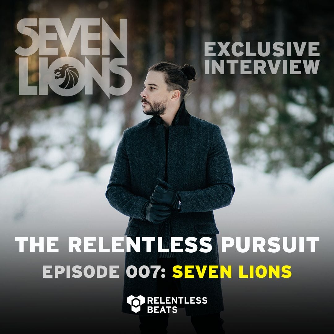 The Relentless Pursuit - Episode 007 - Seven Lions