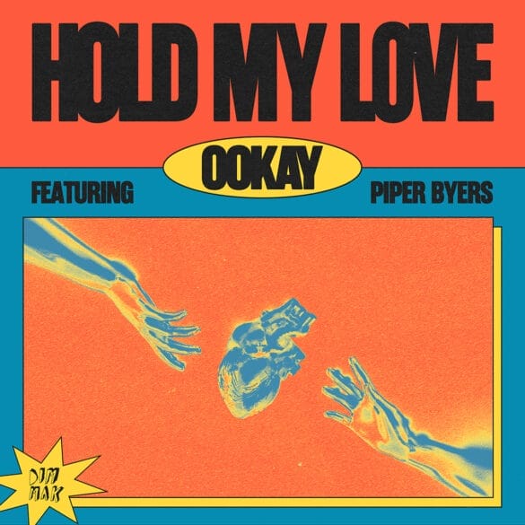 Ookay.HoldMyLove.ft.PiperByers_1080px