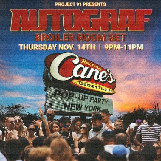 Project 91 Presents: Autograf x Raising Canes (Popup Party)