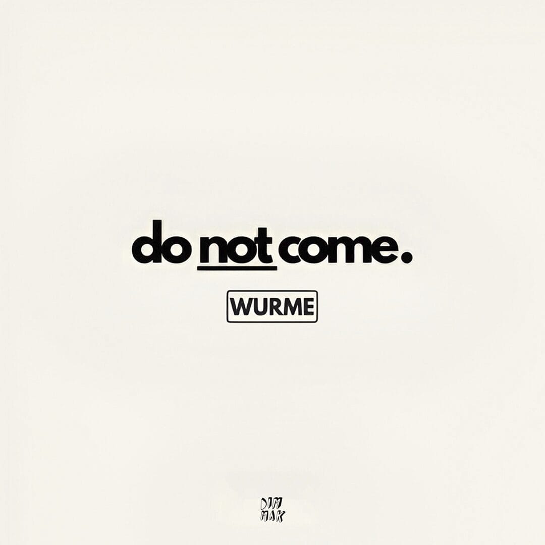 Wurme releases smash viral political parody song “Do Not Come”