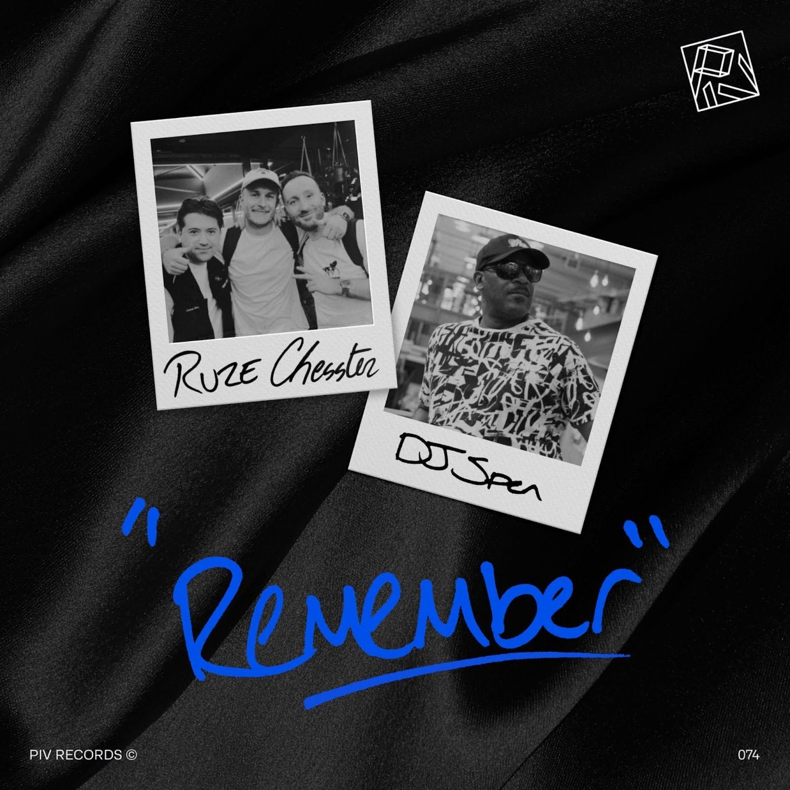 RUZE and Chesster prepares to drop new EP 'Remember' featuring DJ Spen (PIV Records)