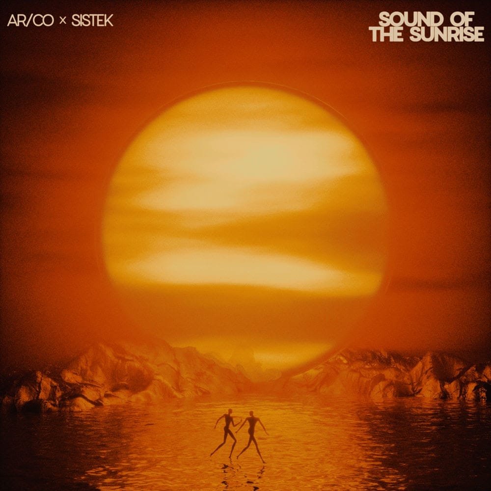 AR/CO Release "Sound of the Sunrise" with Sistek