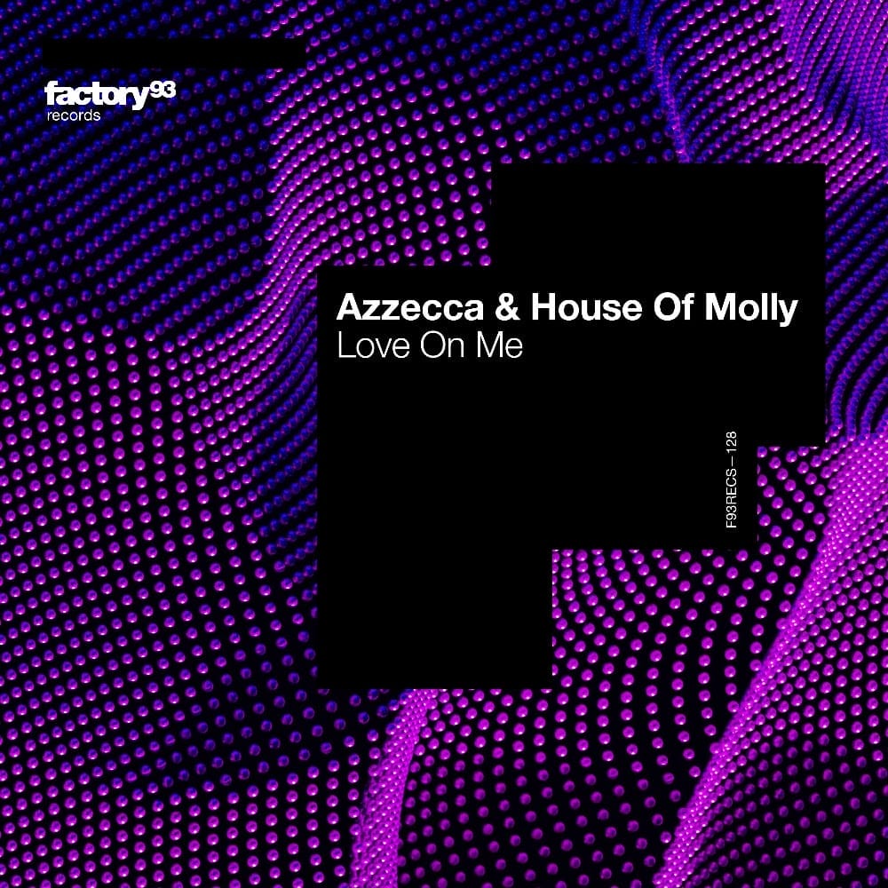 Azzecca & House of Molly Collaborate For ‘Love On Me’